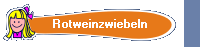 Rotweinzwiebeln