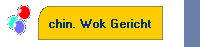 chin. Wok Gericht